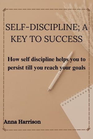 Self-discipline; A key to success
