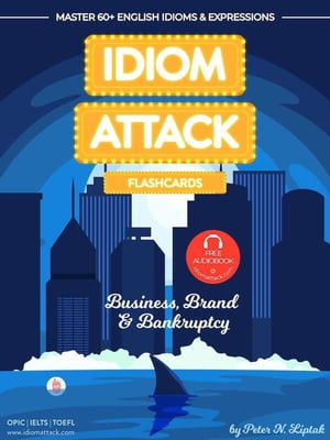 ŷKoboŻҽҥȥ㤨Idiom Attack 2: Business, Brand & Bankruptcy - Flashcards for Doing Business vol. 10 Idiom Attack Flashcards, #2Żҽҡ[ Peter Liptak ]פβǤʤ1,500ߤˤʤޤ