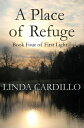 A Place of Refuge【電子書籍】 Linda Cardillo