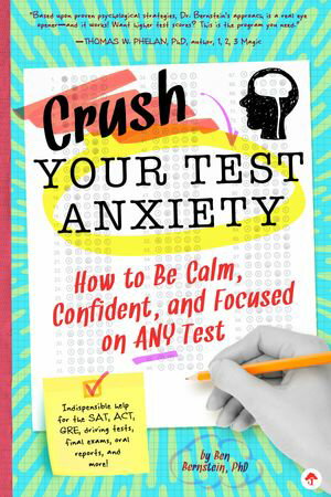 Crush Your Test Anxiety