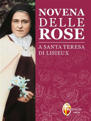 Novena delle rose a Santa Teresa di Lisieux