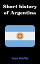 Short history of Argentina