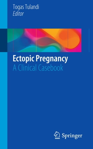 Ectopic Pregnancy A Clinical Casebook