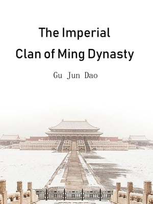 ŷKoboŻҽҥȥ㤨The Imperial Clan of Ming Dynasty Volume 2Żҽҡ[ Gu JunDao ]פβǤʤ146ߤˤʤޤ