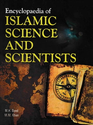 Encyclopaedia Of Islamic Science And Scientists (Islamic Science: Different Stream)