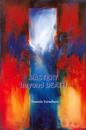 Mastery beyond Death