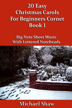 20 Easy Christmas Carols For Beginners Cornet: Book 1