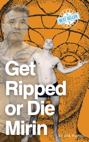 Get Ripped or Die Mirin