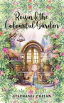 Roisin and the Colourful Garden【電子書籍】[ Stephanie Cullen ]