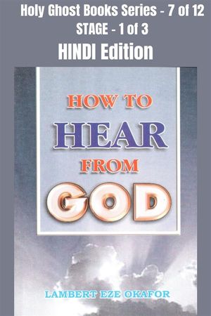 How To Hear From God - HINDI EDITION