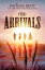 The Arrivals A NovelŻҽҡ[ Melissa Marr ]