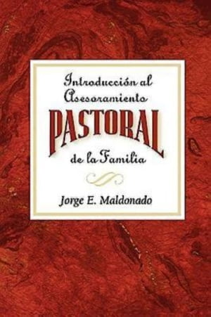 Introducción al asesoramiento pastoral de la familia AETH