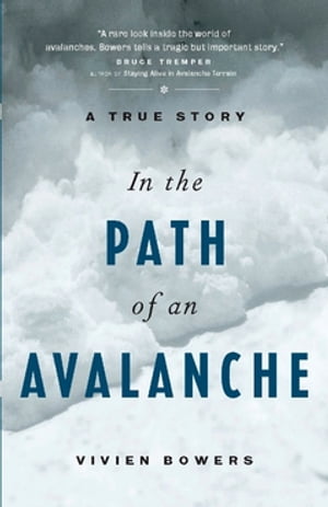 In the Path of an Avalanche