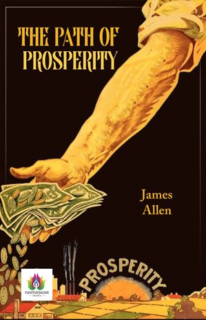 ŷKoboŻҽҥȥ㤨The Path Of Prosperity: Finding Success and Fulfillment in LifeŻҽҡ[ James Allen ]פβǤʤ162ߤˤʤޤ