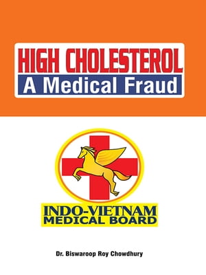 High Cholesterol a Medical Fraud
