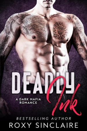 Deadly Ink: A Dark Mafia Romance Omerta Series, 
