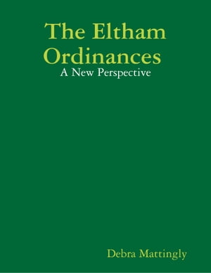 The Eltham Ordinances【電子書籍】[ Debra Mattingly ]