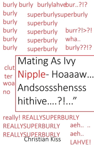 Mating As Ivy Nipple- Hoaaaw… Andsossshenssshithive….?!...