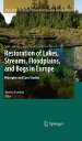 Restoration of Lakes, Streams, Floodplains, and Bogs in Europe Principles and Ca...
