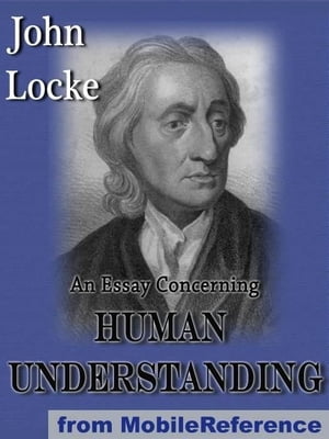 An Essay Concerning Human Understanding (Mobi Classics)