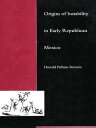 Origins of Instability in Early Republican Mexico【電子書籍】 Donald F. Stevens