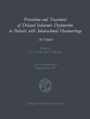 Prevention and Treatment of Delayed Ischaemic Dysfunction in Patients with Subarachnoid Haemorrhage