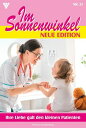 Ihre Liebe galt den kleinen Patienten Im Sonnenwinkel Neue Edition 21 Familienroman【電子書籍】 Aliza Korten