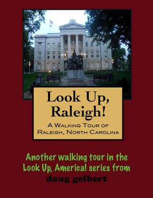 ŷKoboŻҽҥȥ㤨A Walking Tour of Raleigh, North CarolinaŻҽҡ[ Doug Gelbert ]פβǤʤ150ߤˤʤޤ