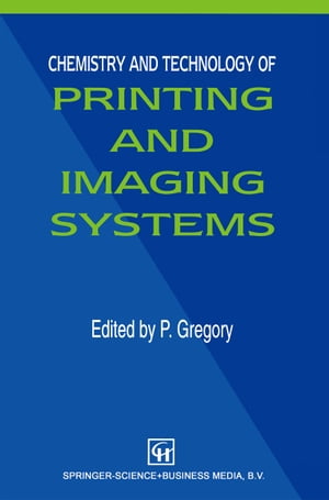 Chemistry and Technology of Printing and Imaging Systems【電子書籍】