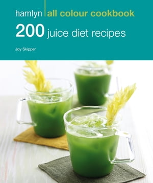 ŷKoboŻҽҥȥ㤨Hamlyn All Colour Cookery: 200 Juice Diet Recipes Hamlyn All Colour CookbookŻҽҡ[ Hamlyn ]פβǤʤ781ߤˤʤޤ