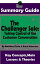 Summary Guide: The Challenger Sale: Taking Control of the Customer Conversation: BY Matthew Dixon &Brent Asamson | The MW Summary Guide ( Sales &Selling, Business Skills, Prospecting, Negotiation )Żҽҡ[ The Mindset Warrior ]