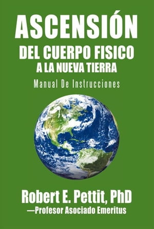 Ascensión Del Cuerpo Fisico a La Nueva Tierra