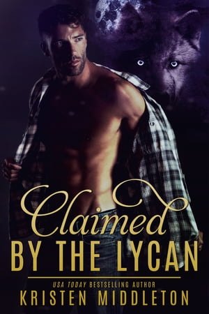 Claimed by the Lycan