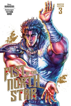 Fist of the North Star Master Edition 3【電子書籍】[ Buronson ]
