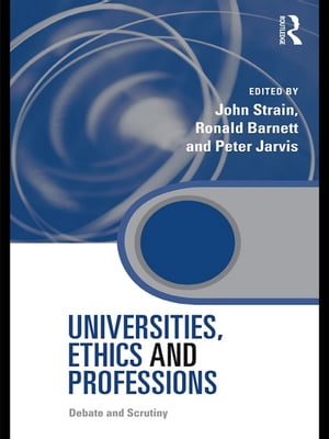 Universities, Ethics and Professions