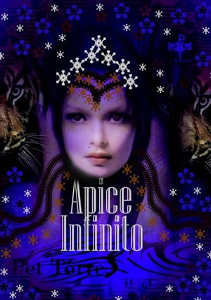 Apice infinito L’ossessione della Tigre【電子書籍】[ Pet TorreS ]