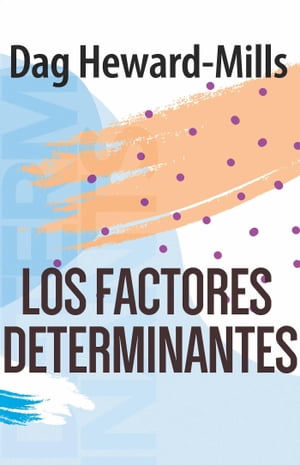 Los factores determinantes