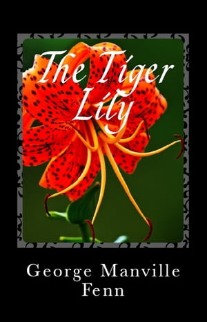 The Tiger Lily