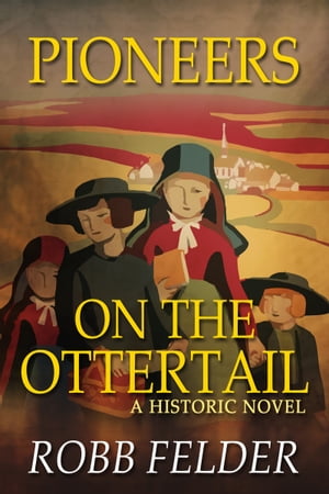 Pioneers On The Ottertail