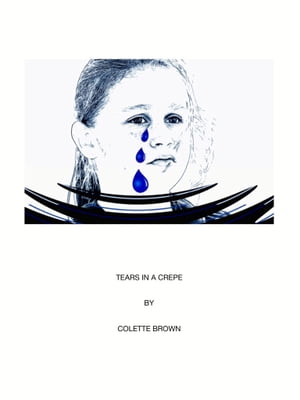 ŷKoboŻҽҥȥ㤨Tears In a CrepeŻҽҡ[ Colette Brown ]פβǤʤ110ߤˤʤޤ