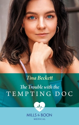 The Trouble With The Tempting Doc (New York Bachelors' Club, Book 2) (Mills & Boon Medical)