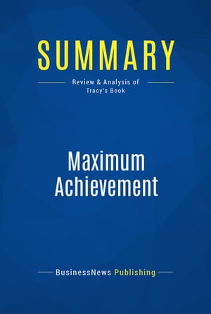 Summary: Maximum Achievement
