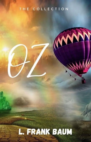 Oz: The Complete CollectionŻҽҡ[ L. Frank Baum ]