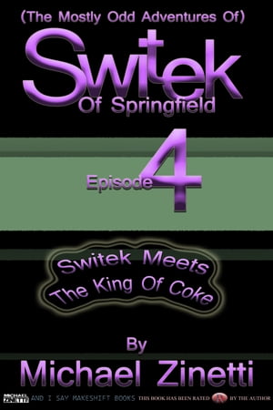 Switek: Episode 4Żҽҡ[ Michael Zinetti ]