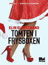 Tomten i frysboxen【電子書籍】[ Elin Eldestrand ]