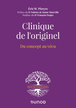 Clinique de l'originel Du concept au v?cu【電