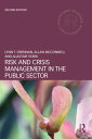 Risk and Crisis Management in the Public Sector【電子書籍】 Lynn T Drennan