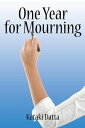 One Year for Mourning【電子書籍】[ Ketaki Datta ]