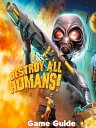 Destroy All Humans Remake Guide Walkthrough【電子書籍】 Betty D. Burnett