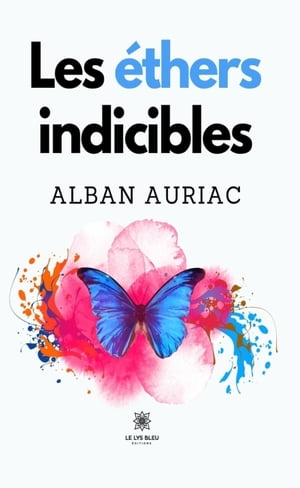 Les ?thers indiciblesŻҽҡ[ Alban Auriac ]